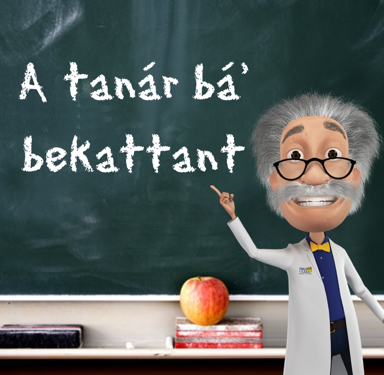 A tanár bá' bekattant